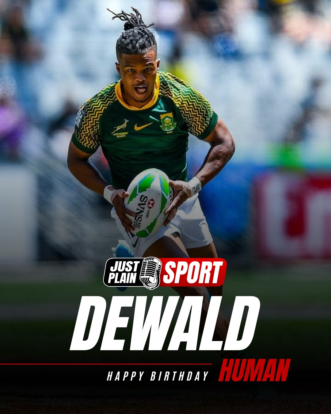 🥂HAPPY BIRTHDAY, DEWALD HUMAN - A MAN PLAYING WITH HEART AND AN UNSHAKEABLE TEAM-FIRST MENTALITY 🇿🇦

Today, 19 May, the Springbok Sevens family — and South African rugby at large — pauses to celebrate one of its most gifted and resilient playmakers. 

Dewald “Japie” Human turns 31, and what a journey it has been from a young kid growing up in Uniondale in the Western Cape to becoming a cornerstone of the Blitzboks’ attacking game on the world stage...

🎙️ FULL STORY on JustPlainSport .com
📸 via SA Rugby
#JustPlainSport | #DewaldHuman #Blitzboks #SpringbokSevens